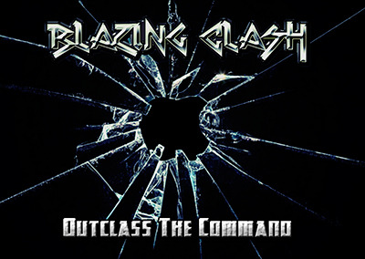 Blazing Clash – Outclass The Command